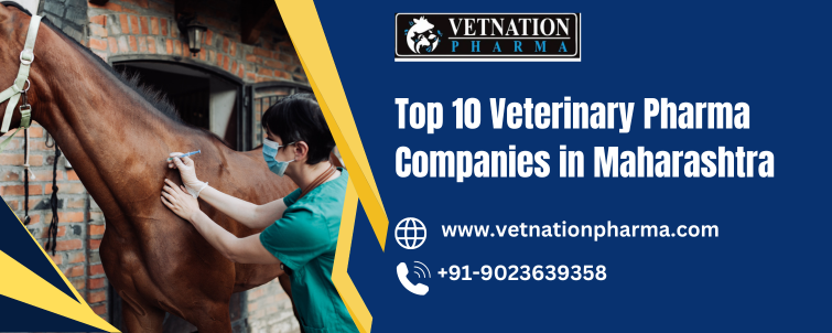 Top 10 Veterinary Pharma Companies in Maharashtra