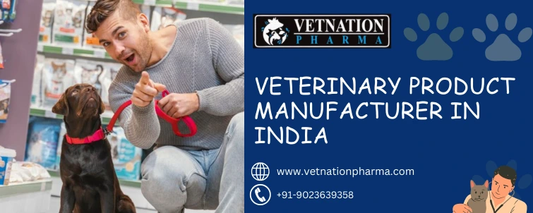 Veterinary Product Manufacturer in India