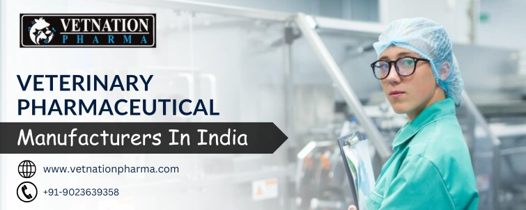 Best Veterinary Pharmaceutical Manufacturers In India - Top 5 Companies