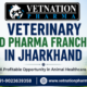 Veterinary PCD Pharma Franchise in Jharkhand